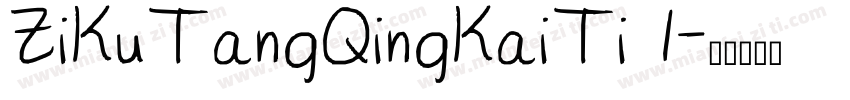 ZiKuTangQingKaiTi 1字体转换